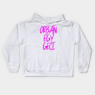 Orbán egy Geci Kids Hoodie